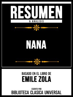 cover image of Resumen & Analisis--Nana--Basado En El Libro De Emile Zola